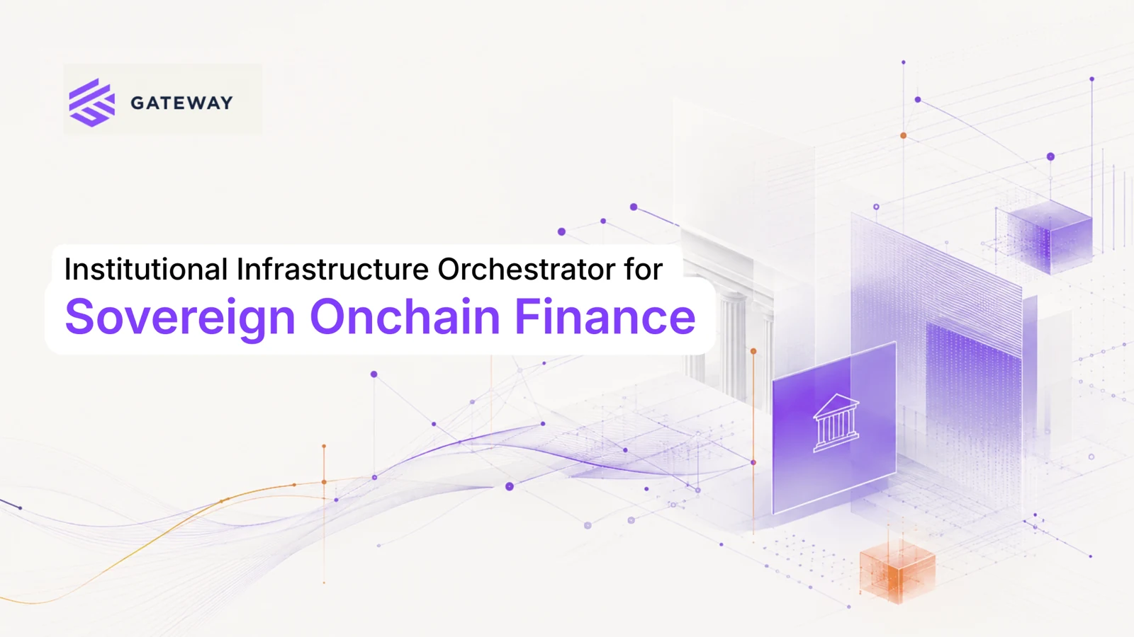 Gateway.fm | Gateway for Sovereign Onchain Finance
